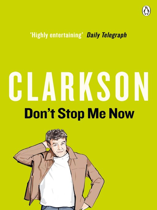 Title details for Don't Stop Me Now by Jeremy Clarkson - Available